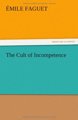 Cover for Emile Faguet · The Cult of Incompetence (Paperback Book) (2012)