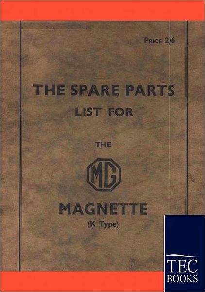 Cover for Anonym Anonym · Spare Parts Lists for the Mg Magnette (Paperback Book) (2009)