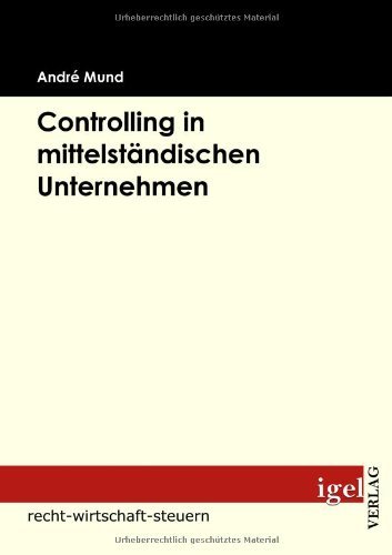 Cover for André Mund · Controlling in Mittelständischen Unternehmen (Pocketbok) [German edition] (2009)