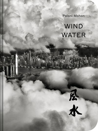 Cover for Palani Mohan · Wind Water (Hardcover Book) (2017)