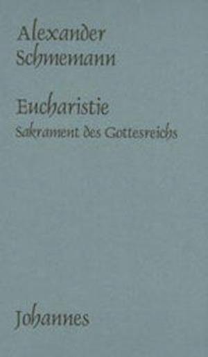 Cover for Alexander Schmemann · Die Eucharistie (Hardcover Book) (2005)