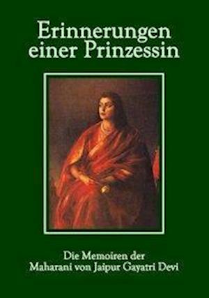 Cover for Gayatri Devi · Erinnerungen einer Prinzessin (Paperback Book) (2014)