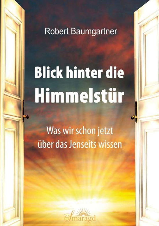 Cover for Baumgartner · Blick hinter die Himmelstür (Book)