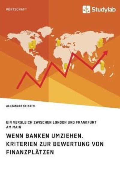 Cover for Keinath · Wenn Banken umziehen. Kriterien (Book) (2018)