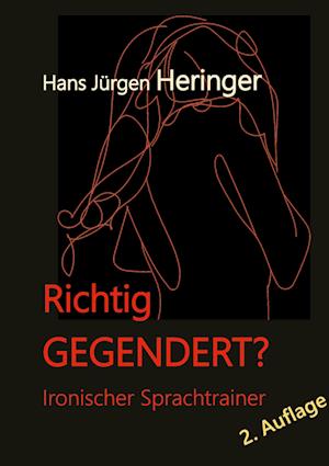 Cover for Hans Jurgen Heringer · Richtig GEGENDERT? (Paperback Book) (2022)