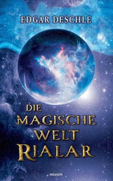 Cover for Edgar Deschle · Die magische Welt Rialar (Paperback Book) (2021)