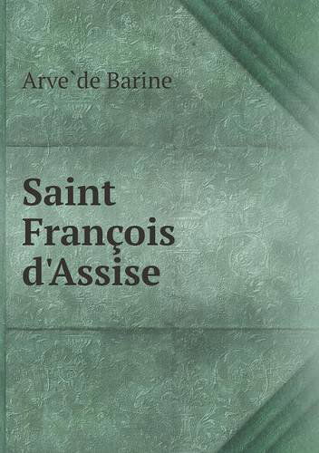 Cover for Arvede Barine · Saint François D'assise (Paperback Book) [French edition] (2014)