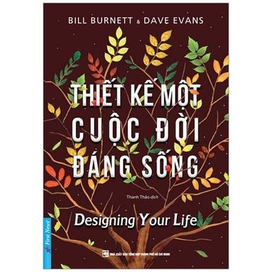 Designing Your Life - Bill Burnett - Books - Van Hoc - 9786045891889 - July 1, 2019