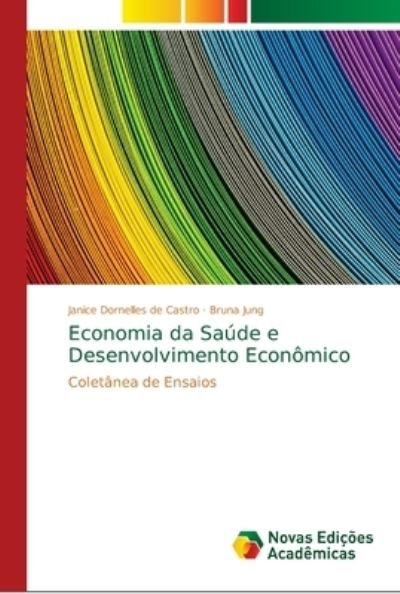 Cover for Castro · Economia da Saúde e Desenvolvime (Book) (2018)