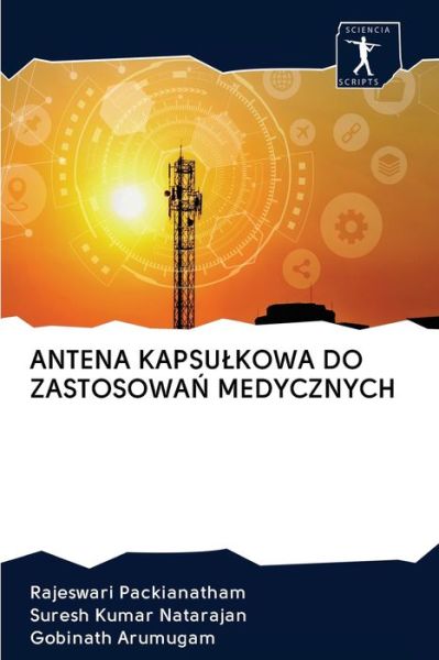 Cover for Rajeswari Packianatham · Antena Kapsulkowa Do Zastosowa? Medycznych (Paperback Book) (2020)