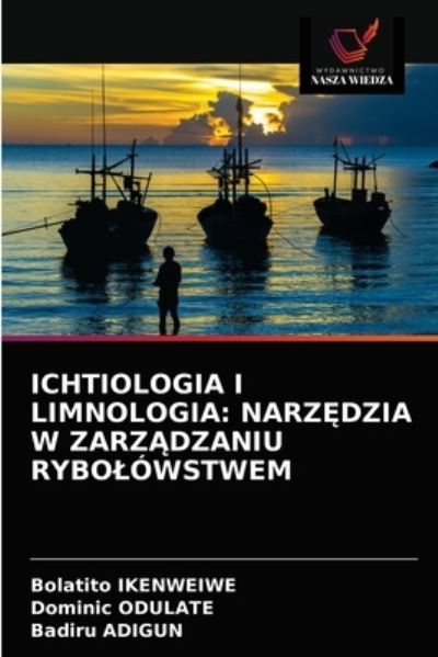 Cover for Bolatito Ikenweiwe · Ichtiologia I Limnologia (Paperback Book) (2021)