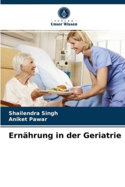 Ernährung in der Geriatrie - Singh - Otros -  - 9786203390889 - 6 de marzo de 2021