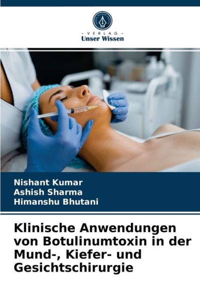 Cover for Nishant Kumar · Klinische Anwendungen von Botulinumtoxin in der Mund-, Kiefer- und Gesichtschirurgie (Paperback Book) (2021)