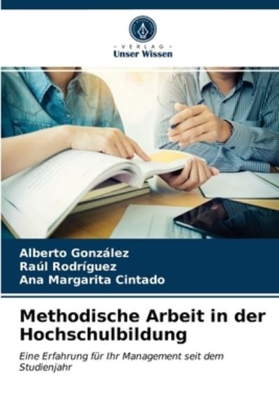 Cover for Alberto Gonzalez · Methodische Arbeit in der Hochschulbildung (Paperback Book) (2021)