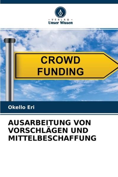 Cover for Okello Eri · Ausarbeitung Von Vorschlagen Und Mittelbeschaffung (Taschenbuch) (2021)