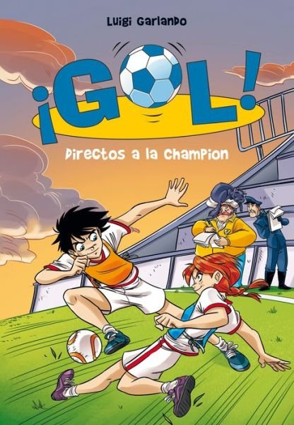 Cover for Luigi Garlando · Directos a la Champión / Straight to the Champions League (Buch) (2017)