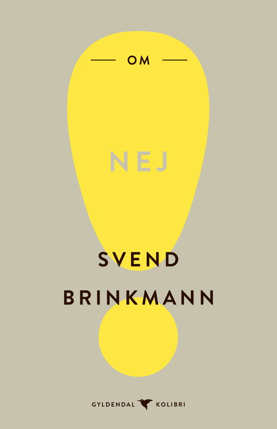 Cover for Svend Brinkmann · Gyldendal Kolibri: Om nej (Taschenbuch) [1. Ausgabe] (2019)