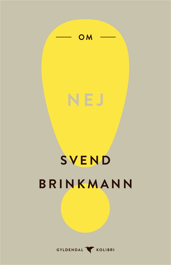 Cover for Svend Brinkmann · Gyldendal Kolibri: Om nej (Paperback Bog) [1. udgave] (2019)