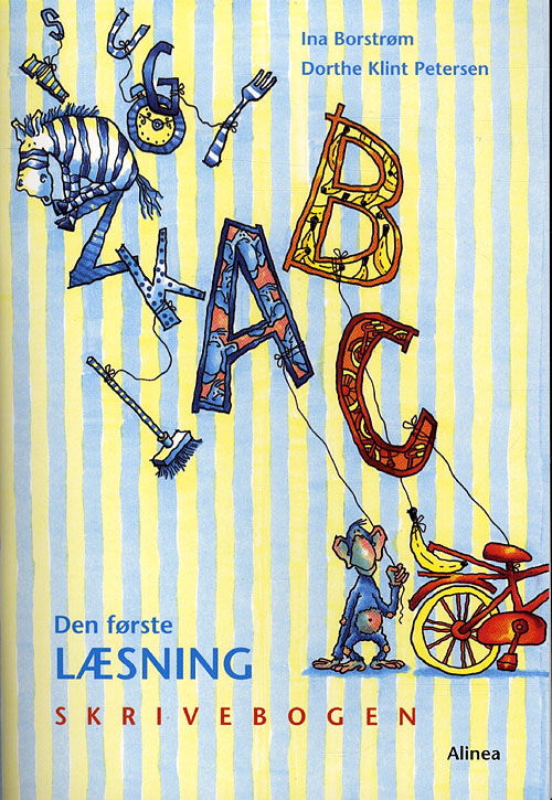 Cover for Ina Borstrøm; Dorthe Klint Petersen · Den første læsning: Den første læsning 1.kl. Skrivebogen, 2.udg. (Sewn Spine Book) [2nd edition] (2010)