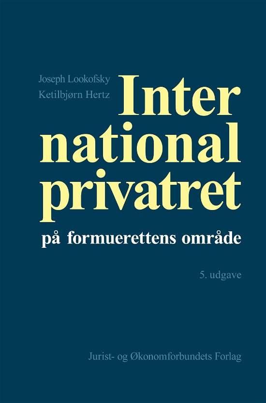 Cover for Joseph Lookofsky &amp; Ketilbjørn Hertz · International privatret (Inbunden Bok) [5:e utgåva] (2015)