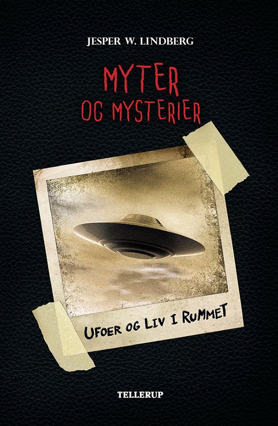Cover for Jesper Wessel Lindberg · Myter og Mysterier, 4: Myter og Mysterier #4: Ufoer og liv i rummet (Hardcover Book) [1st edition] (2018)