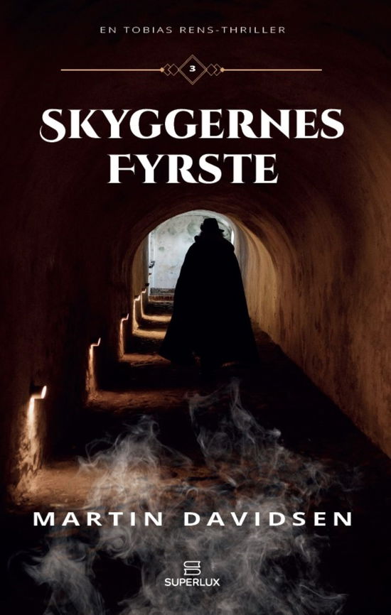 Cover for Martin Davidsen · Tobias Rens 3: Skyggernes fyrste (Sewn Spine Book) [2e édition] (2023)