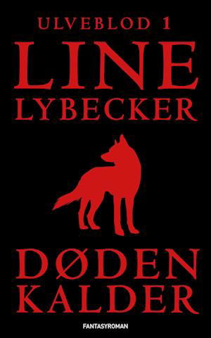 Cover for Line Lybecker · Ulveblod: Døden kalder (Paperback Book) [1. Painos] (2023)