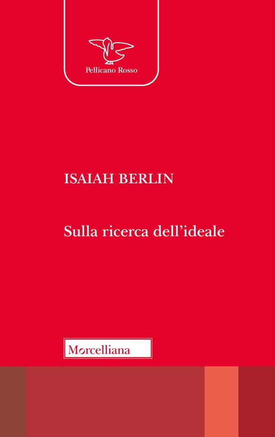 Sulla Ricerca Dell'ideale. Testo Inglese A Fronte. Ediz. Bilingue - Isaiah Berlin - Books -  - 9788837238889 - 