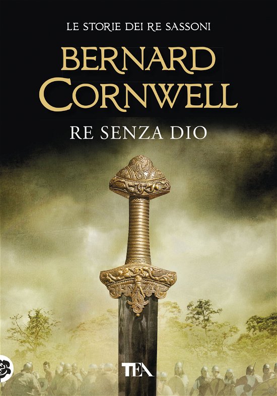Cover for Bernard Cornwell · Re Senza Dio (Bog)