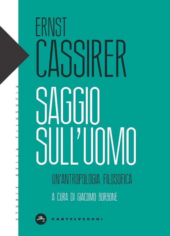 Cover for Ernst Cassirer · Saggio Sull'uomo. Un'antropologia Filosofica (Book)