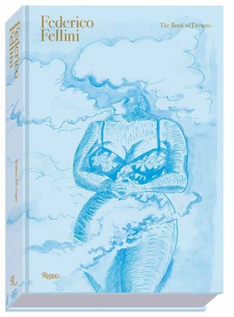 Cover for Sergio Toffetti · Federico Fellini: The Book of Dreams DELUXE EDITION (Inbunden Bok) (2024)