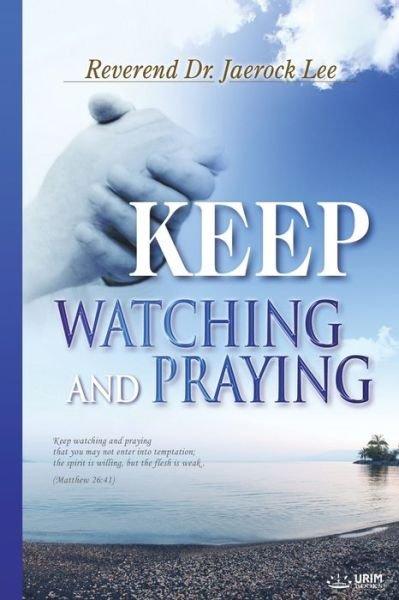Cover for Lee Jaerock · Keep Watching and Praying (Book) (2019)