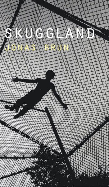 Cover for Jonas Brun · Skuggland (Hardcover Book) (2012)