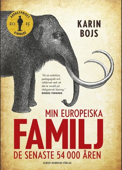 Cover for Karin Bojs · Min europeiska familj : de senaste 54 000 åren (Kort) (2016)