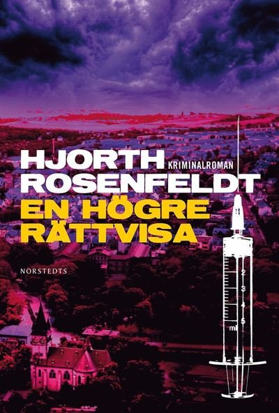 Cover for Hans Rosenfeldt · Sebastian Bergman: En högre rättvisa (Innbunden bok) (2018)