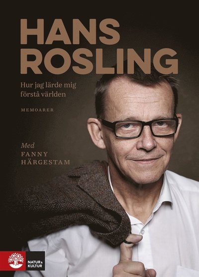Cover for Hans Rosling · Hur jag lärde mig förstå E-bok (ePUB) (2017)