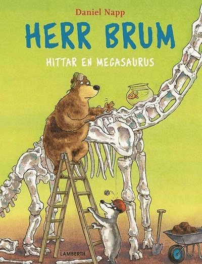 Cover for Daniel Napp · Herr Brum: Herr Brum hittar en megasaurus (Bound Book) (2018)
