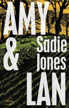Cover for Sadie Jones · Amy &amp; Lan (Innbunden bok) (2023)
