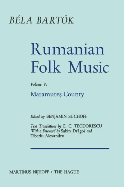 Cover for Bela Bartok · Rumanian Folk Music: Maramure? County - Bartok Archives Studies in Musicology (Taschenbuch) [Softcover reprint of the original 1st ed. 1975 edition] (2011)