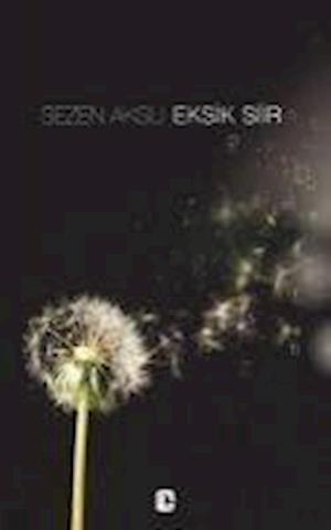 Cover for Sezen Aksu · Eksik Siir (Book) (2007)