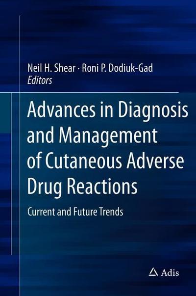 Cover for Advances in Diagnosis and Management of Cutaneous Adverse Drug Reactions (Book) [1st ed. 2019 edition] (2018)