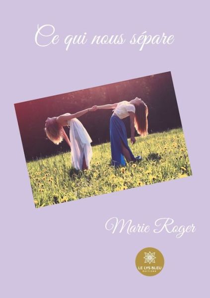 Cover for Marie Roger · Ce qui nous separe (Paperback Book) (2021)