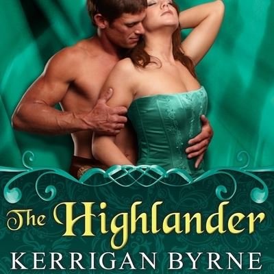Cover for Kerrigan Byrne · The Highlander Lib/E (CD) (2016)