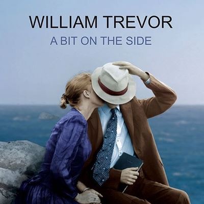 Cover for William Trevor · A Bit on the Side Lib/E (CD) (2004)