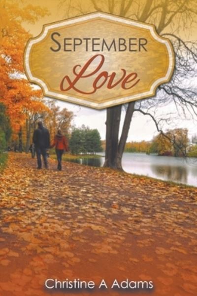 Cover for Christine A Adams · September Love (Paperback Book) (2022)