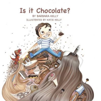 Cover for Barbara Kelly · &amp;quot; Is It Chocolate?&amp;quot; (Bok) (2023)