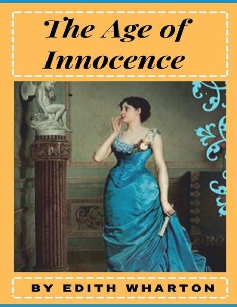 Cover for Edith Wharton · The Age of Innocence by Edith Wharton (illustrated) (Paperback Book) (2021)