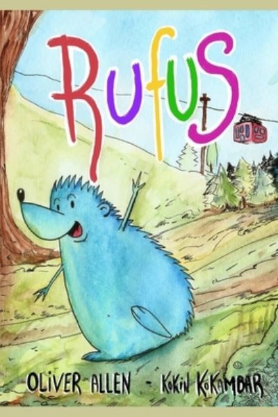 Rufus - Rufus - Oliver Allen - Books - Independently Published - 9798492832889 - October 9, 2021