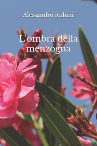 Cover for Alessandro Rubini · L'ombra della menzogna (Paperback Book) (2021)