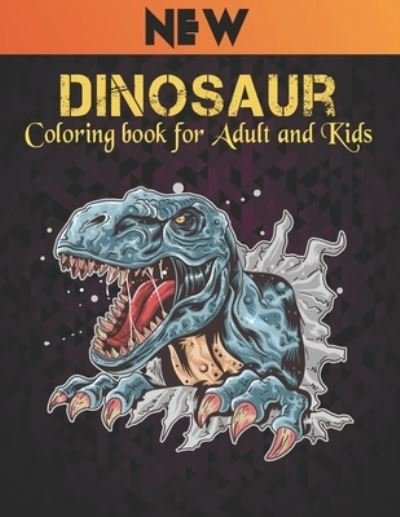 Cover for Qta World · Dinosaur Coloring book for Adult and Kids: Dinosaur Coloring Book 50 Dinosaur Designs to Color Fun Coloring Book Dinosaurs for Kids, Boys, Girls and Adult Relax Gift for Animal Lovers Amazing Dinosaurs Coloring Book Adult and Kids (Paperback Book) (2021)
